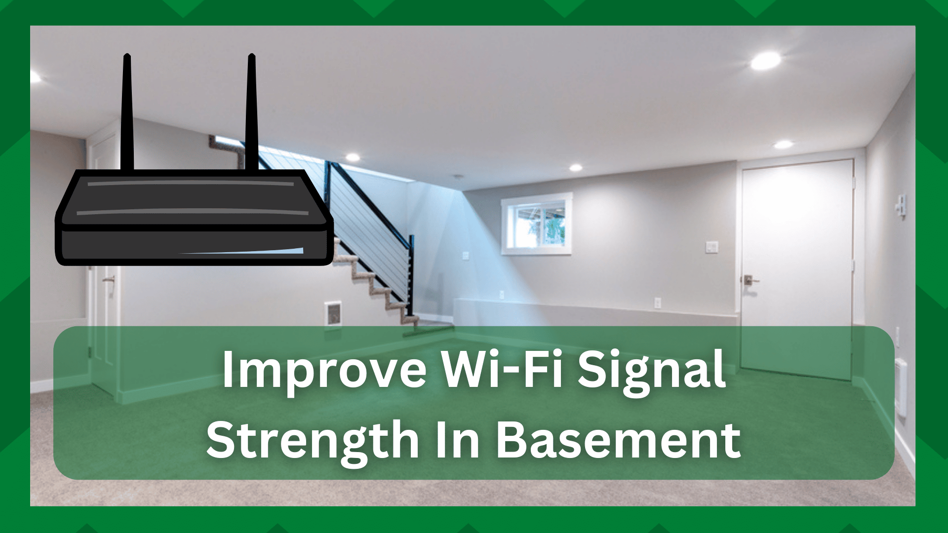 improve wifi signal in basement