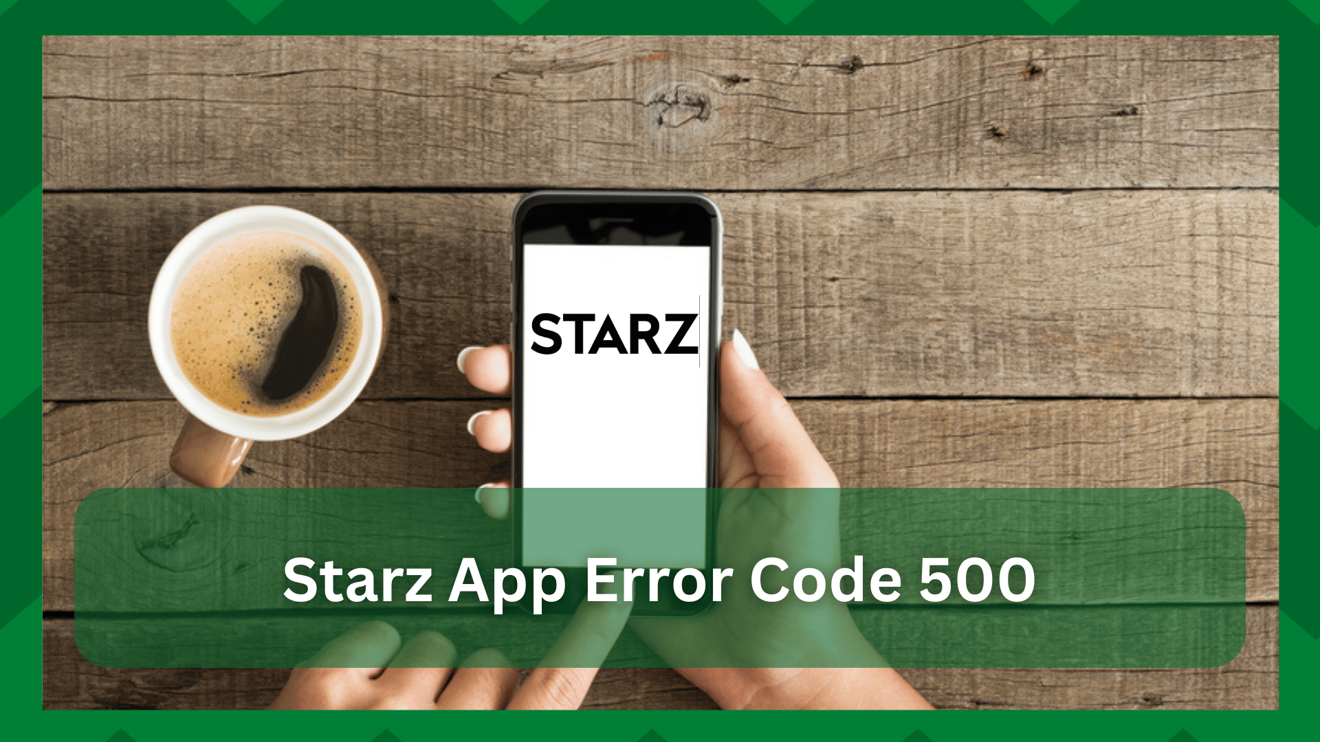 starz app error code 500