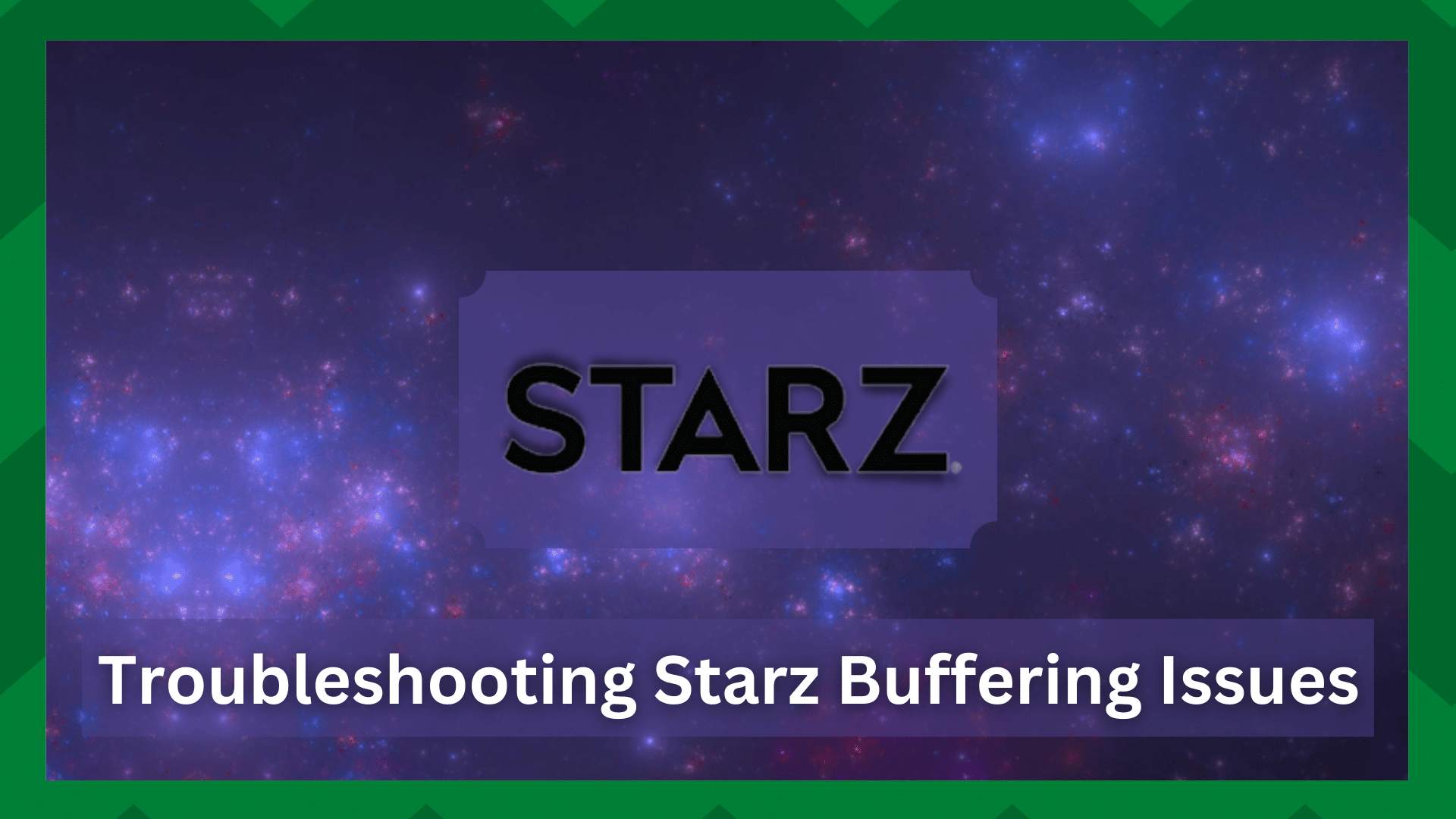 starz buffering issues