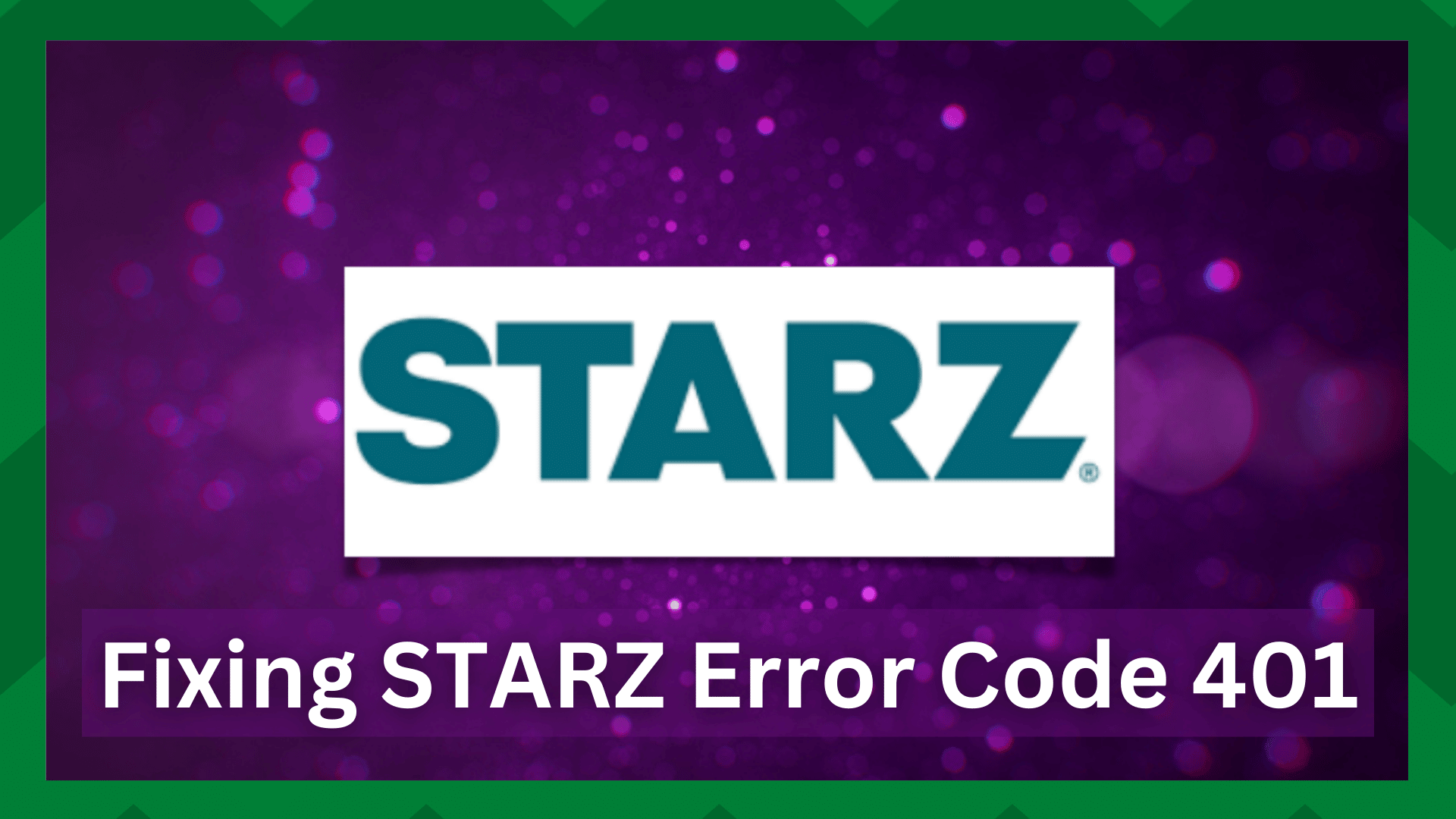 starz error code 401