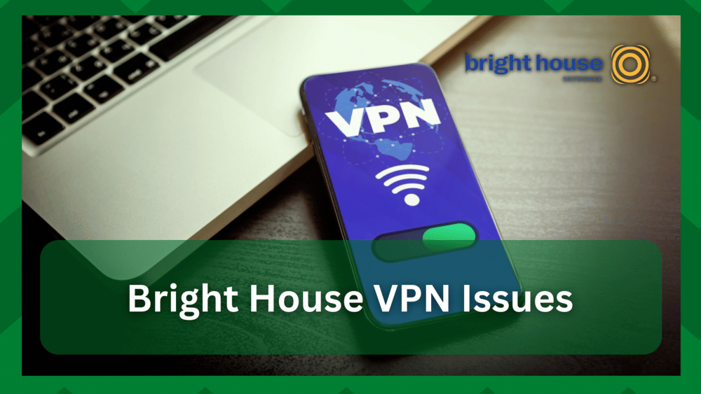 brighthouse vpn issues