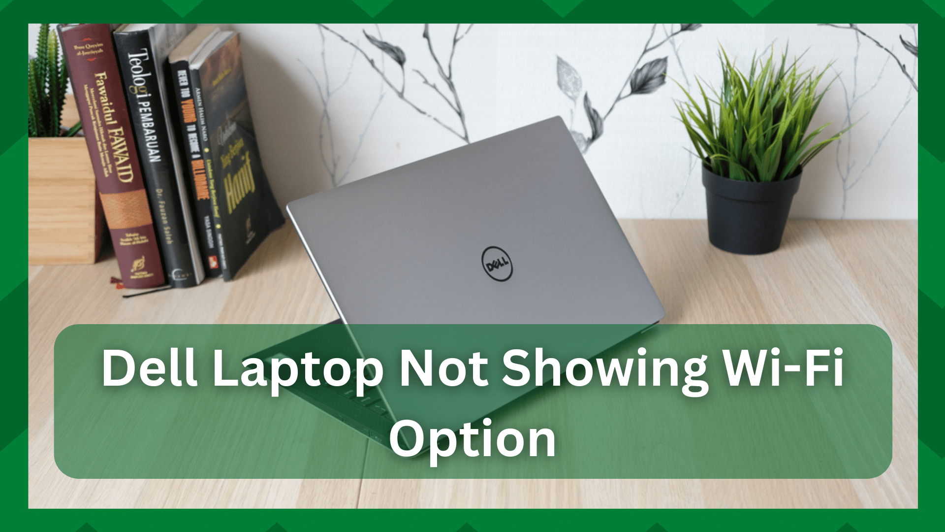 6 Fixes For DELL Laptop Not Showing Wi-Fi Option - Internet Access Guide