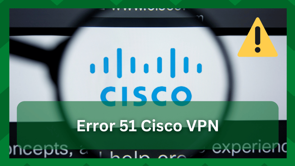 error 51 cisco vpn