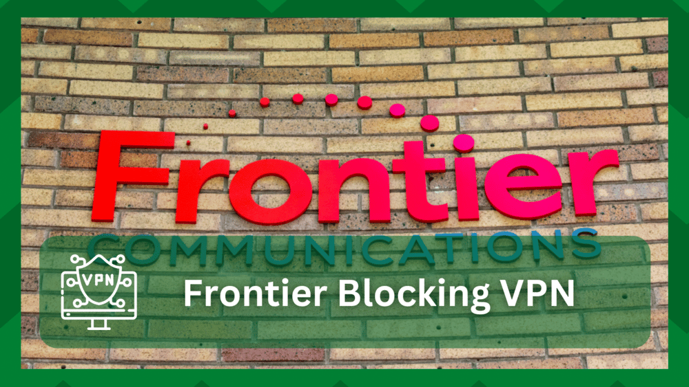 frontier blocking vpn