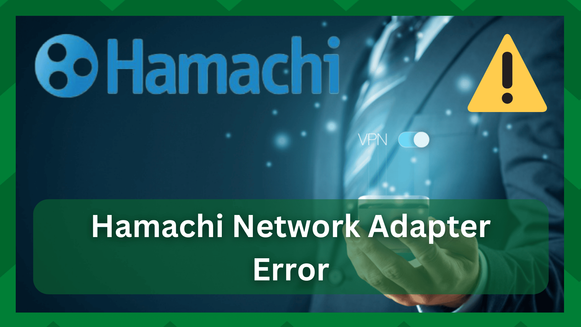 hamachi network adapter error peer is not accessible via vpn