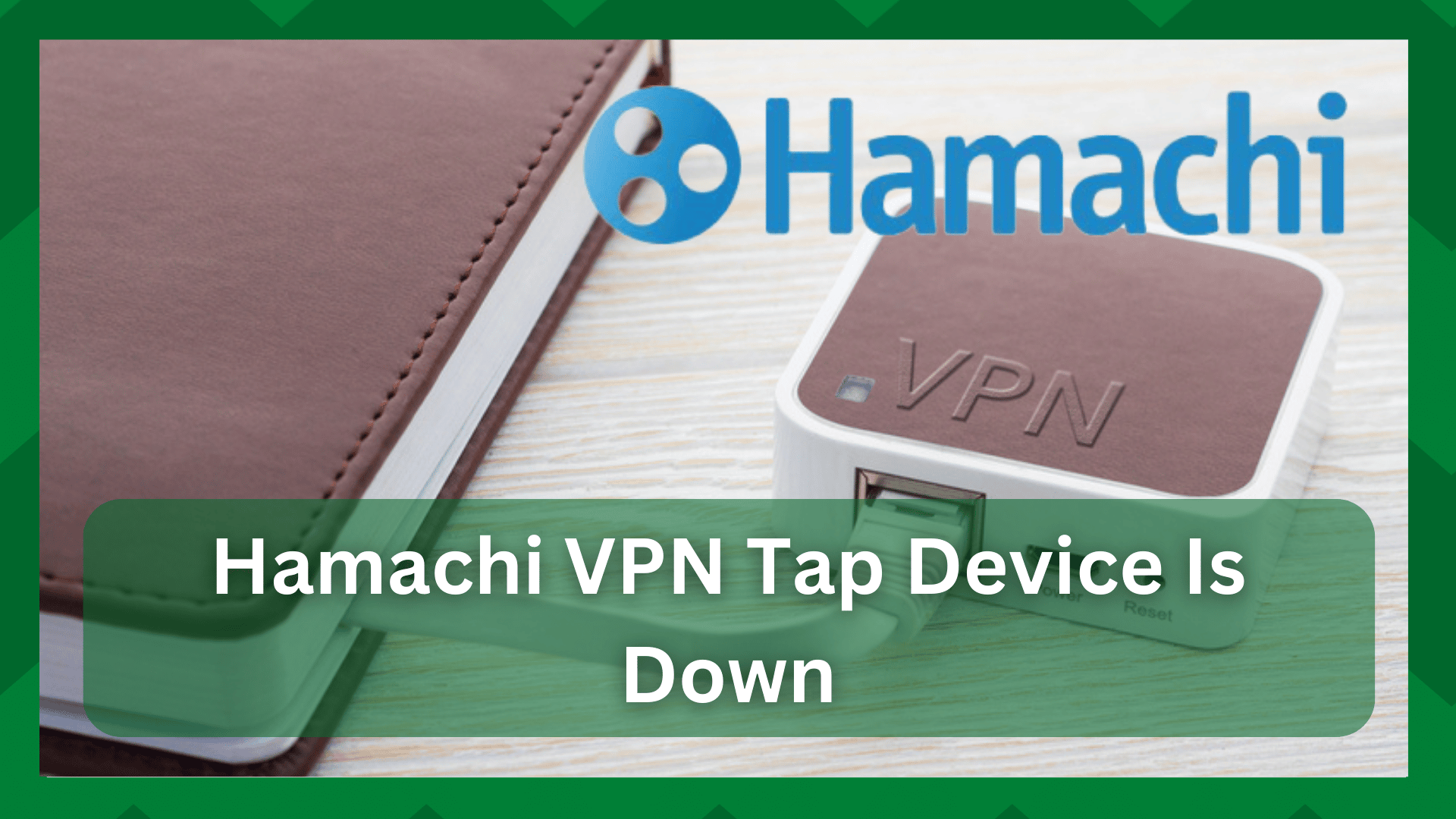 hamachi vpn tap device is down