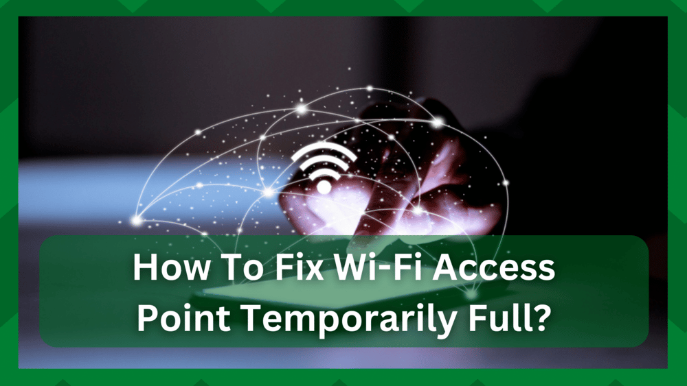 how to fix wifi access point temporarily full