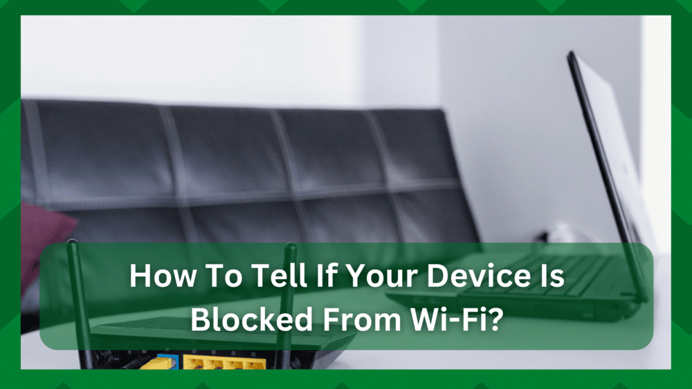 how to tell if your device is blocked from wifi