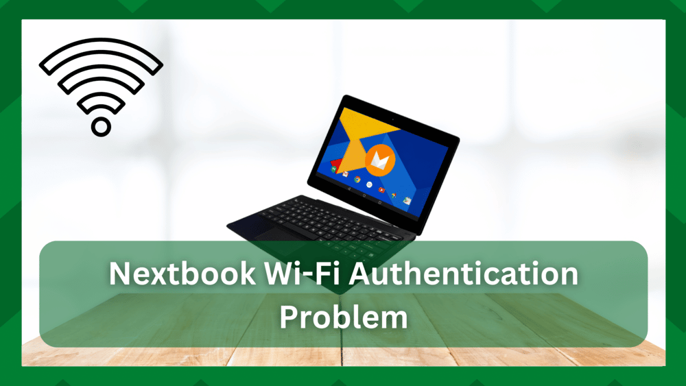 nextbook wifi authentication problem