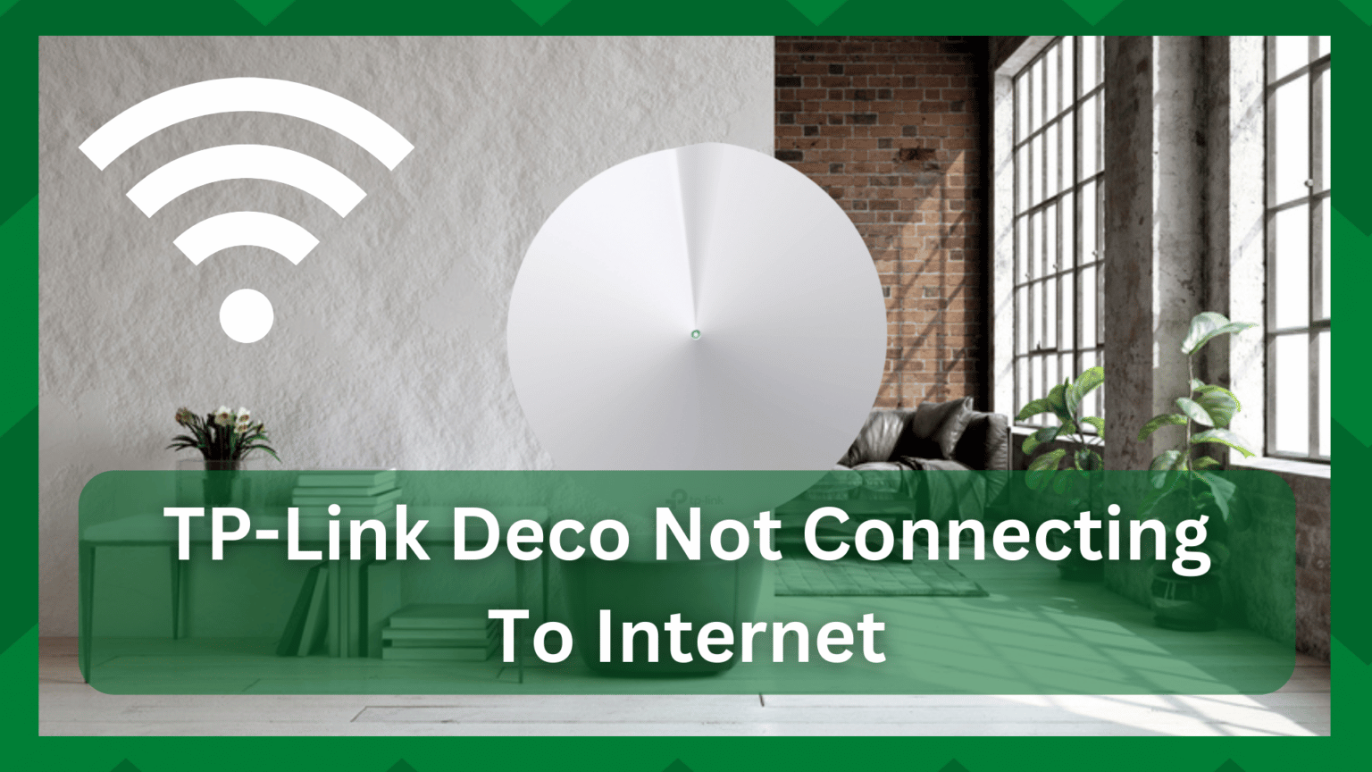 tp-link-deco-not-connecting-to-the-internet-6-steps-to-fix-internet