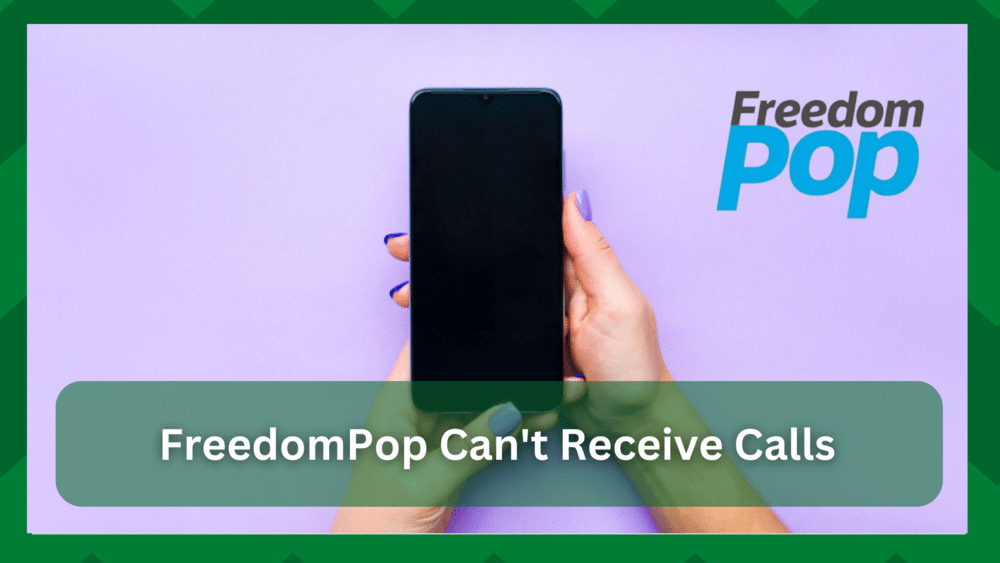 freedompop can't receive calls