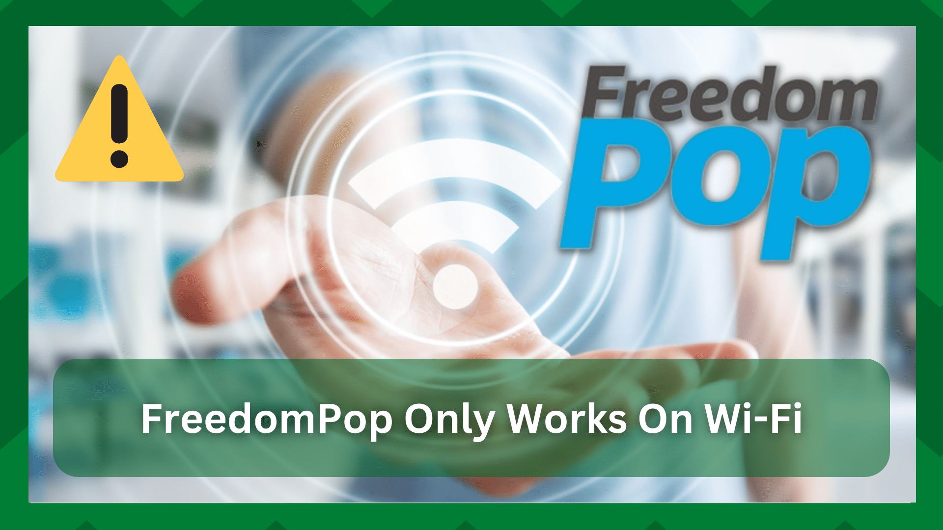 freedompop only works on wifi