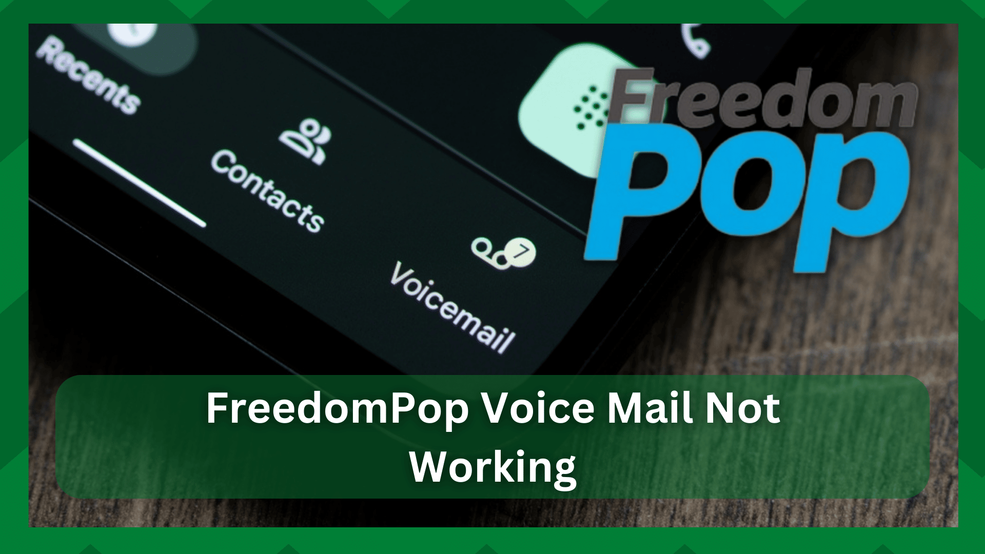 freedompop voicemail not working