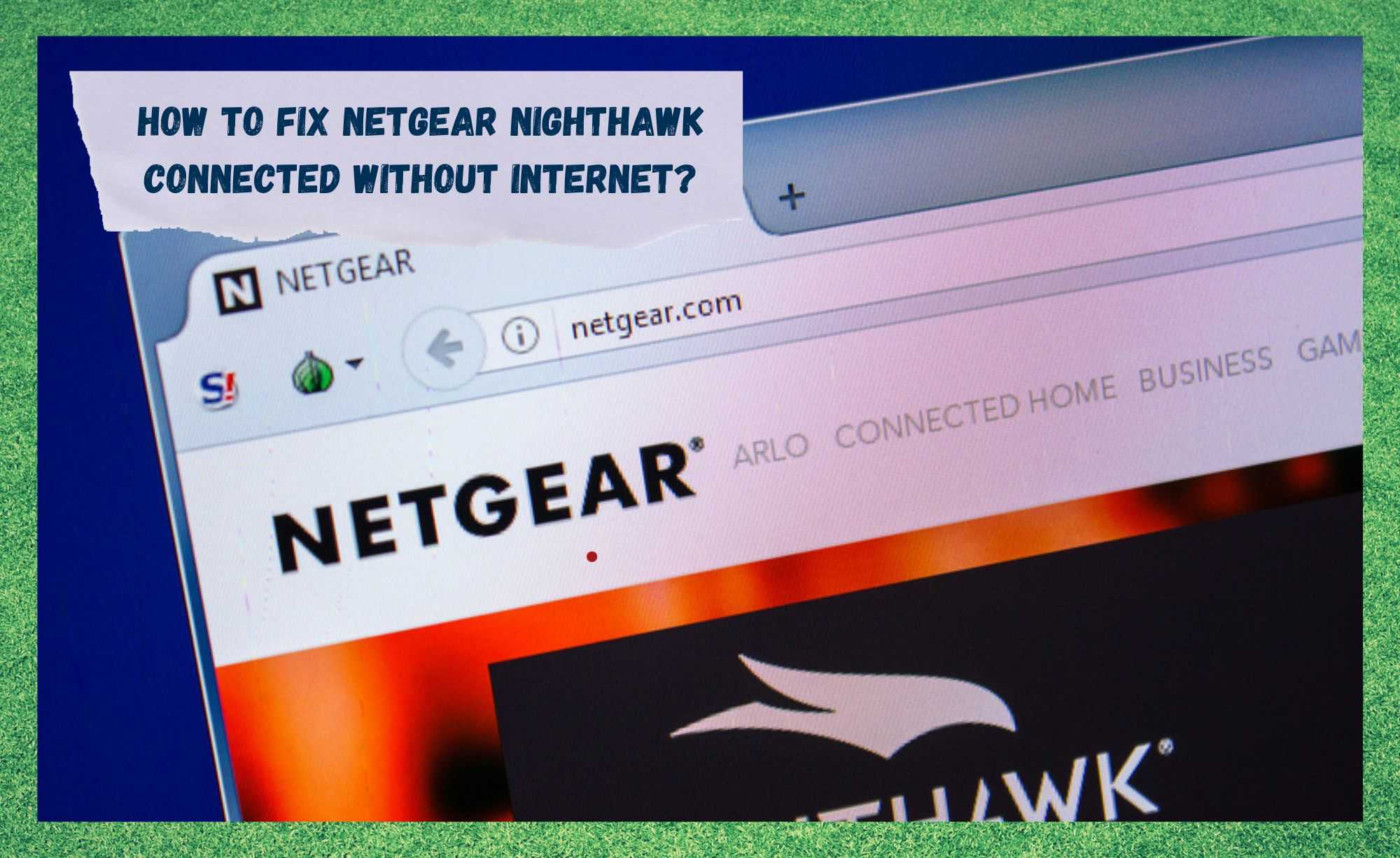 netgear nighthawk connected without internet