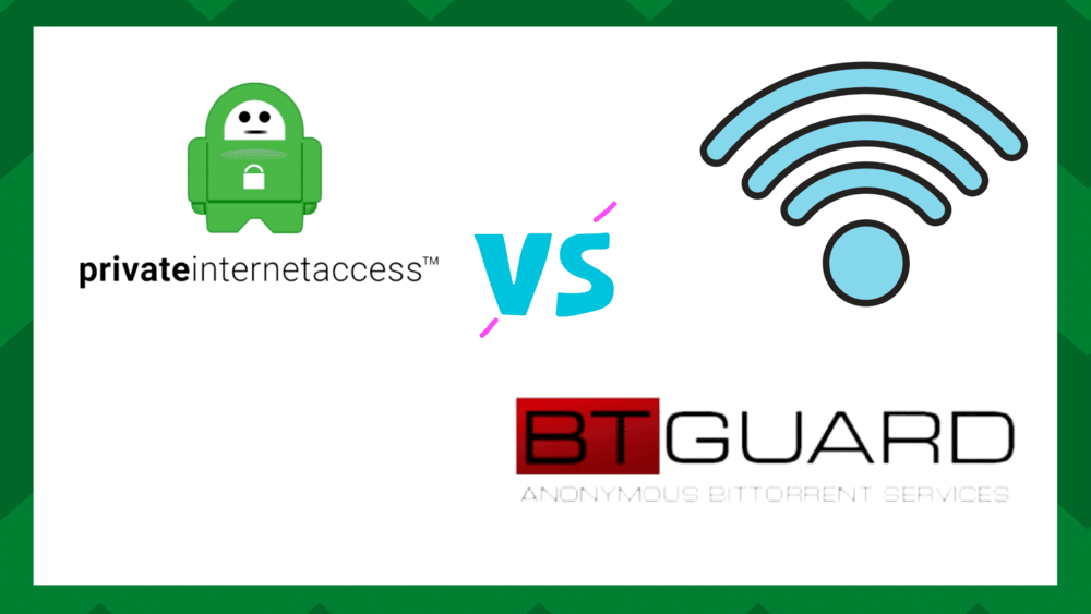 private internet access vs btguard