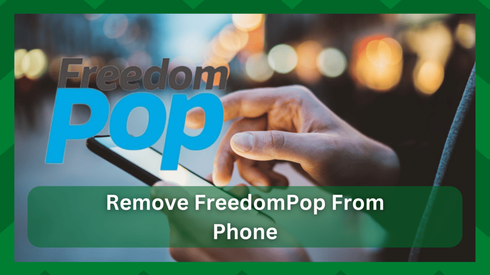 remove freedompop from phone