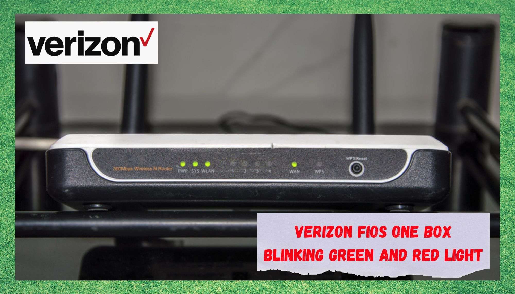 verizon fios one box blinking green and red light